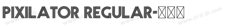 Pixilator Regular字体转换
